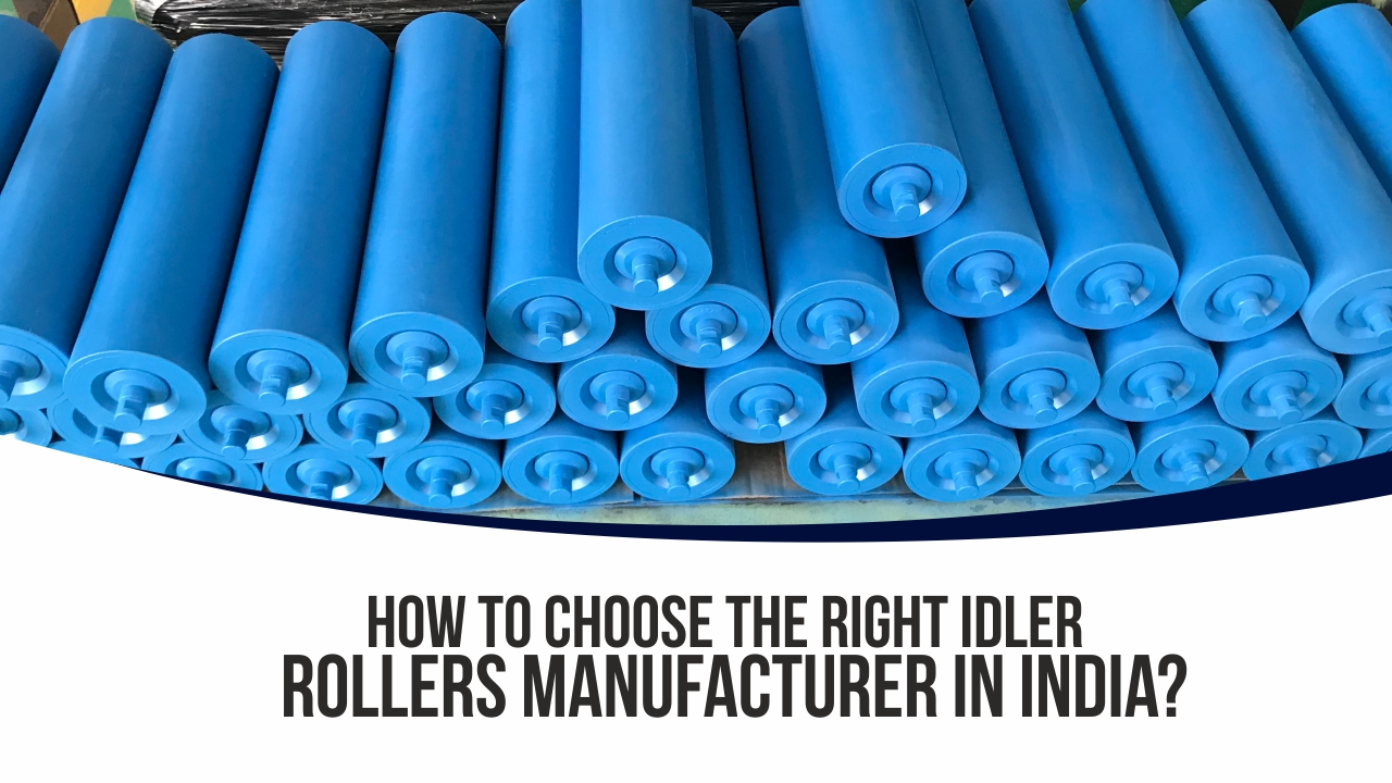 Idler Rollers Manufacturer in India
